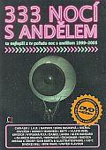 333 Noci s Andělem - To nejlepší z tv pořadu noc s Andělem 1999-2005 (DVD)