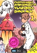 Podivuhodná dobrodružství Vladimíra Smolíka 1 (DVD)
