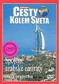 Cesty kolem světa - Spojené arabské emiráty - Oáza přepychu (DVD)