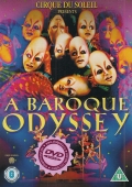 Cirque Du Soleil: A Baroque Odyssey [DVD]