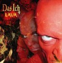 Das Ich - Lava (Glut) (DVD) + (CD) 2004