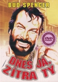 Dnes já, zítra ty (DVD) (Oggi a me... domani a te!)