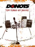 Donots - Ten Years of Noise [DVD]