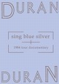 Duran Duran - Sing Blue Silver (DVD)