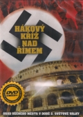 Hákový kříž nad Římem (DVD) (Nazis in Rome)