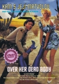 Kam s její mrtvolou (DVD) (Over Her Dead Body)