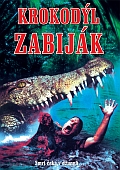 Krokodýl zabiják (DVD) (Killer Crocodile)