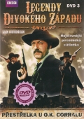 Legendy Divokého západu (DVD) 3 - Přestřelka u O.K. Corralu