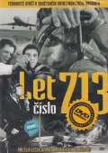 Let číslo 713 (DVD) (Semsot trinadcatij prosit posadku)