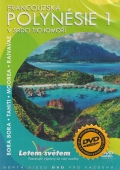 Letem světem 1 - Francouzská Polynésie v srdci Tichomoří 1. díl (DVD)