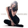 Lopez Jennifer - Rebirth 05 (CD)