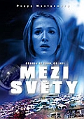 Mezi světy (DVD) (Between) - pošetka