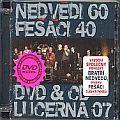 Nedvědi 60 + Fešáci 40 - Lucerna 2007 2x(DVD) - vyprodané