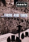 Oasis - ...There and Then [DVD]