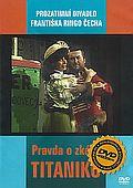 Pravda o zkáze Titaniku (DVD)