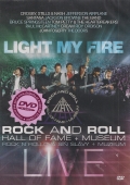 Light My Fire - Rock and Roll: Hall of Fame + Museum (1. část) (DVD)