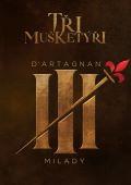 Tři mušketýři: D'Artagnan a Milady kolekce 2x(DVD) (Les Trois Mousquetaires)