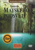 Tajemství starověkých civilizací - Cesta do Mayského podsvětí (DVD) + kniha