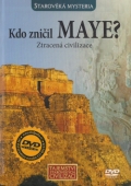 Tajemství starověkých civilizací - Kdo zničil Maye? - Ztracená civilizace (DVD) + kniha