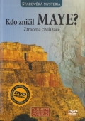 Tajemství starověkých civilizací - Kdo zničil Maye? - Ztracená civilizace (DVD) + kniha