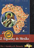 Z Argentiny do Mexika (DVD) - pošetka