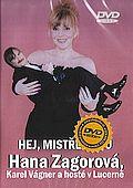 Zagorová Hana - Hej, mistře basů - Karel Vágner a hosté v Lucerně (DVD)