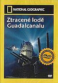 Ztracené lodě Guadalcanalu (DVD) (National Geographic: The Lost Fleet Of Guadalcanal)