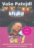 Patejdl Vašo - Sme Tu! - Tour 2002 (videokazeta) - VYPRODANÉ