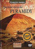 Tajemství starověkých civilizací - Tajemné mexické pyramidy (DVD) + kniha