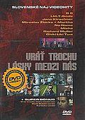 Various Artists - Vráť trochu lásky medzi nás (DVD)